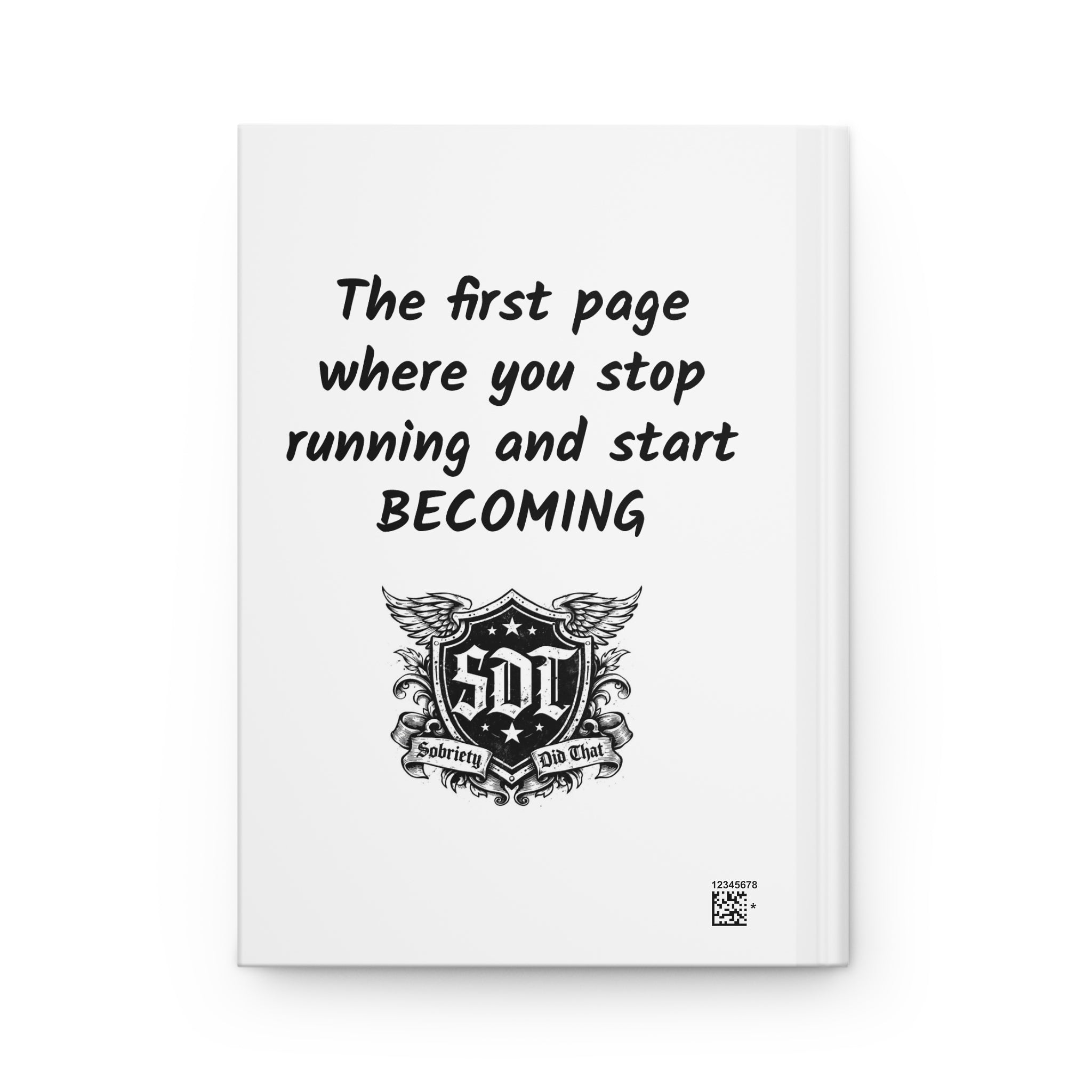 Sobriety Did That. Journal